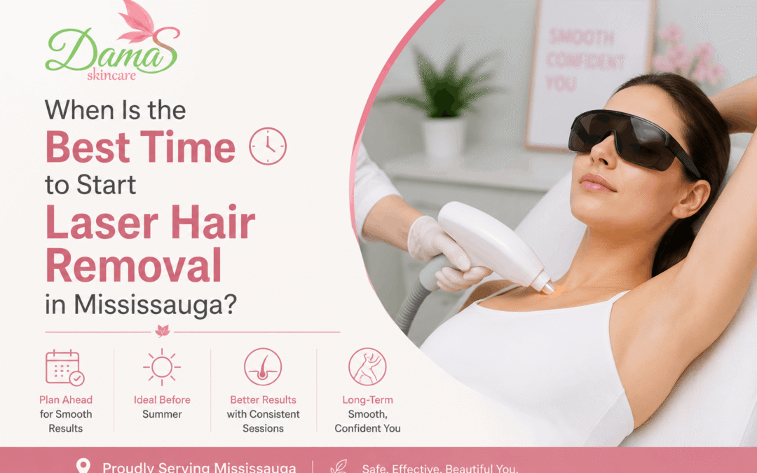 When Is the Best Time to Start Laser Hair Removal in Mississauga?